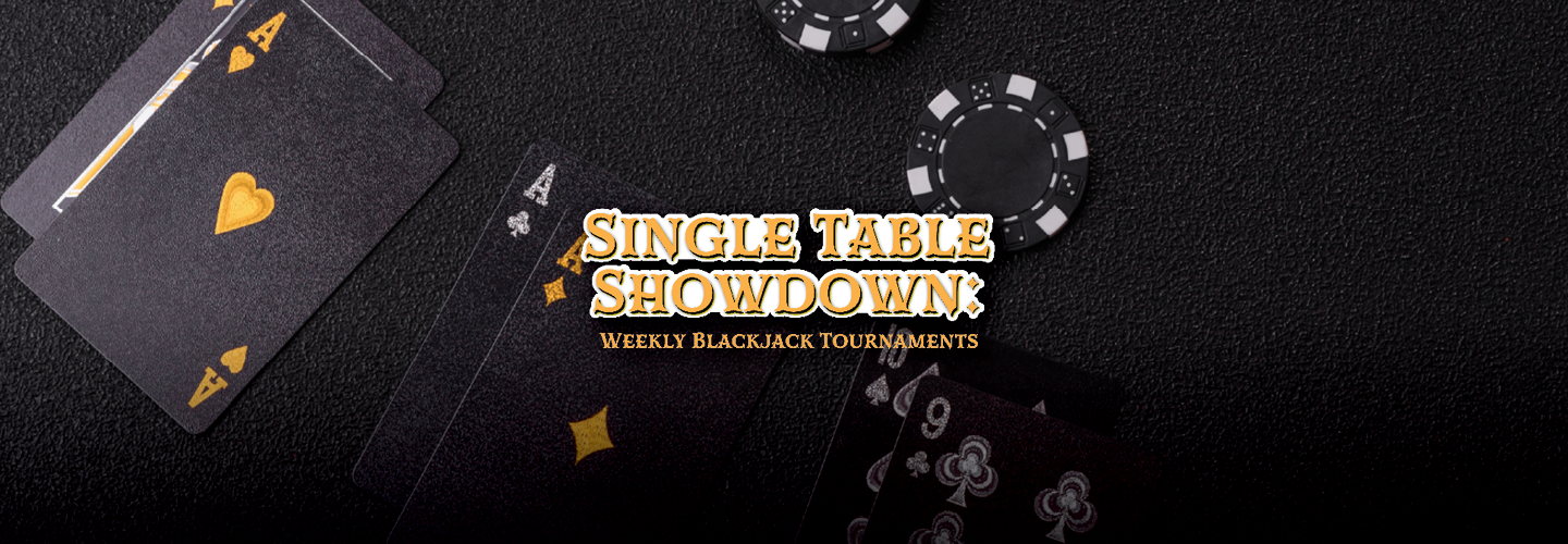 Single Table Showdown: Weekly Blackjack Tournaments
