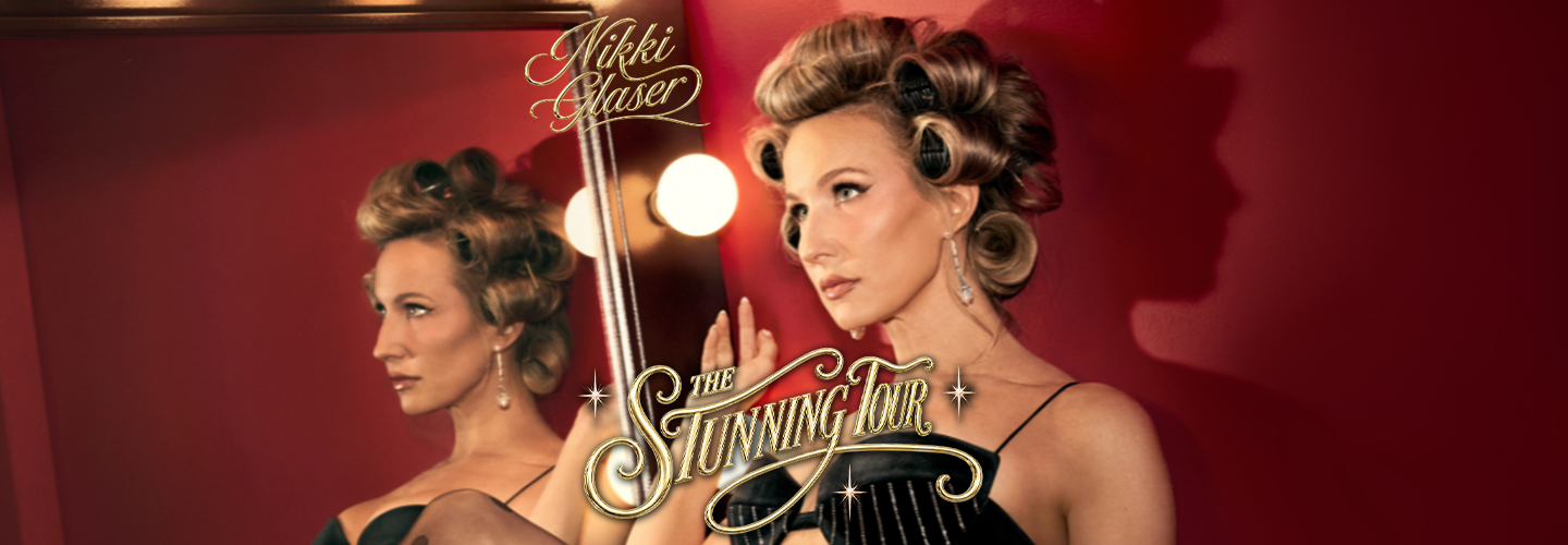 Nikki Glaser: The Stunning Tour Night 2 at Cowlitz Ballroom