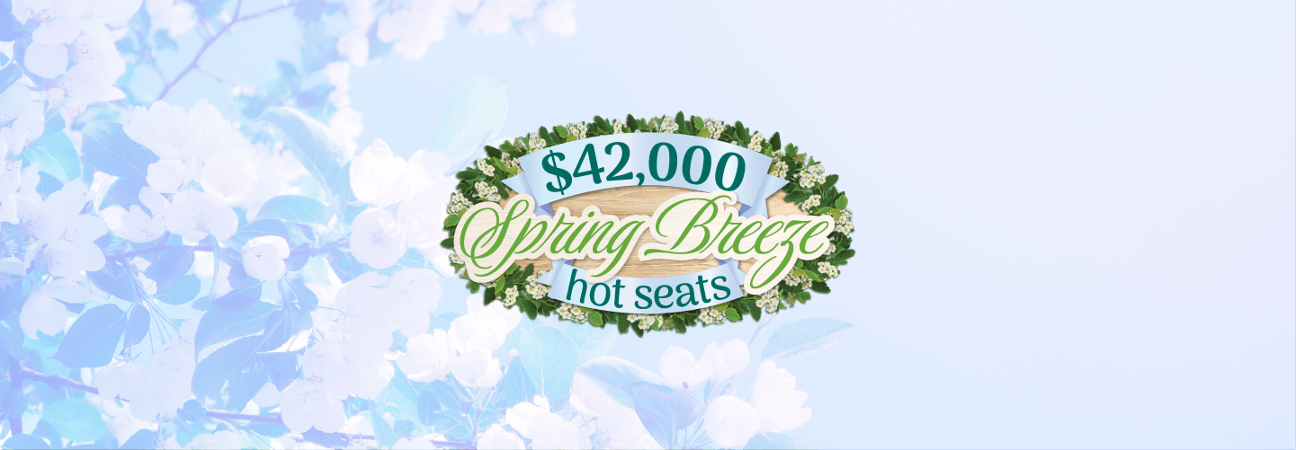 $42,000 Spring Breeze Hot Seats