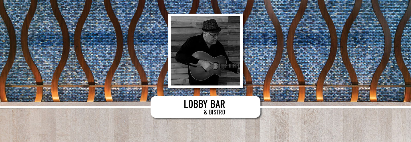 David Karn at Lobby Bar & Bistro