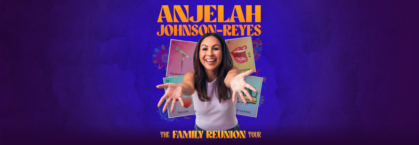 Anjelah Johnson-Reyes: The Family Reunion Tour at Cowlitz Ballroom