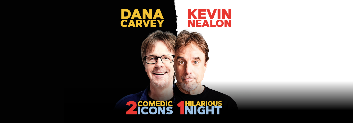 Dana Carvey with Kevin Nealon at Cowlitz Ballroom