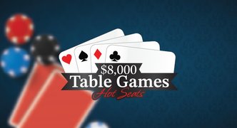 $8,000 Table Games Hot Seats