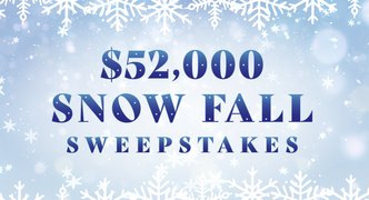 $52,000 Snow Fall Sweepstakes